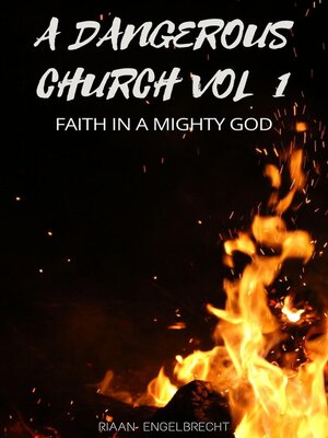 cover image of A Dangerous Church Vol 1